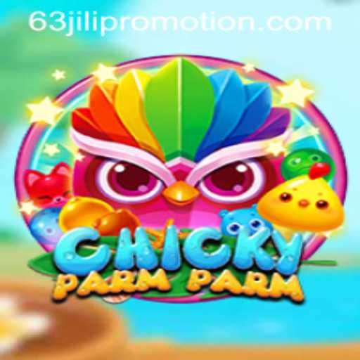 ChickyParmParm: The Ultimate Game Experience with 63jili Promotion
