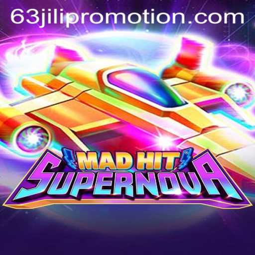 MadHitSupernova: A Stellar Gaming Experience Enhanced by 63jili Promotion